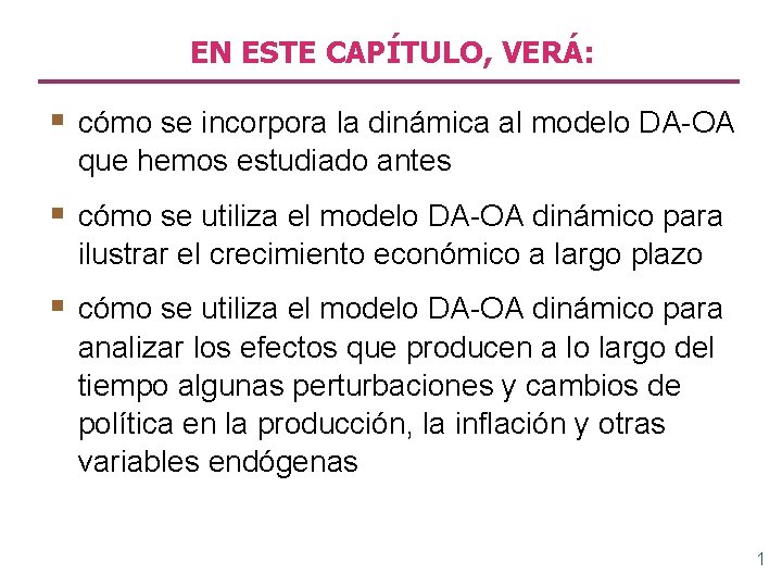 EN ESTE CAPÍTULO, VERÁ: § cómo se incorpora la dinámica al modelo DA-OA que