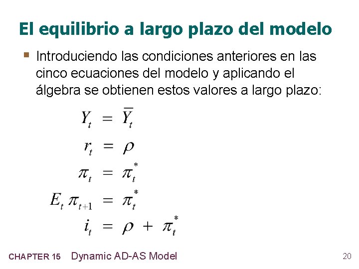 El equilibrio a largo plazo del modelo § Introduciendo las condiciones anteriores en las