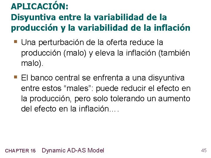 APLICACIÓN: Disyuntiva entre la variabilidad de la producción y la variabilidad de la inflación