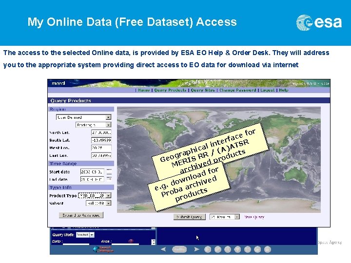 My Online Data (Free Dataset) Access The access to the selected Online data, is