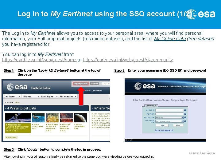 Log in to My Earthnet using the SSO account (1/2) The Log in to
