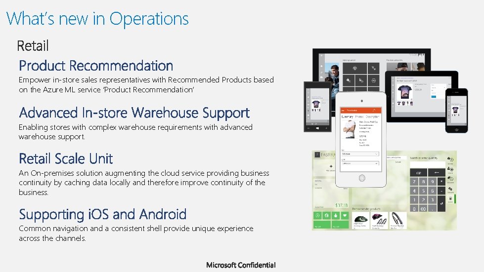 What’s new in Operations Empower in-store sales representatives with Recommended Products based on the What’s new in Operations Empower in-store sales representatives with Recommended Products based on the