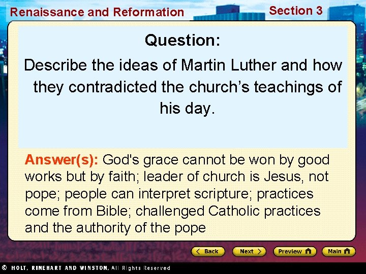 Renaissance and Reformation Section 3 Question: Describe the ideas of Martin Luther and how