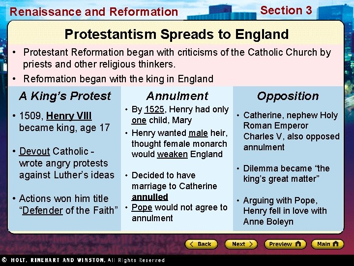 Renaissance and Reformation Section 3 Protestantism Spreads to England • Protestant Reformation began with