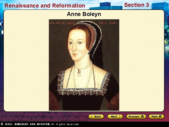 Renaissance and Reformation Anne Boleyn Section 3 