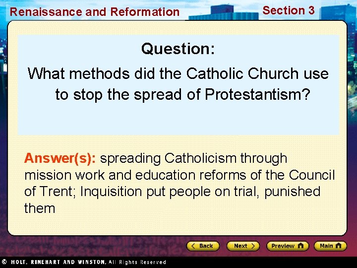 Renaissance and Reformation Section 3 Question: What methods did the Catholic Church use to