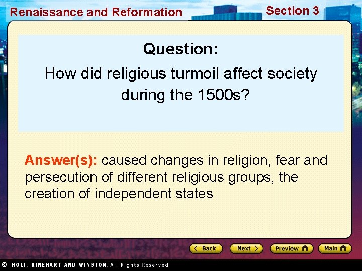 Renaissance and Reformation Section 3 Question: How did religious turmoil affect society during the