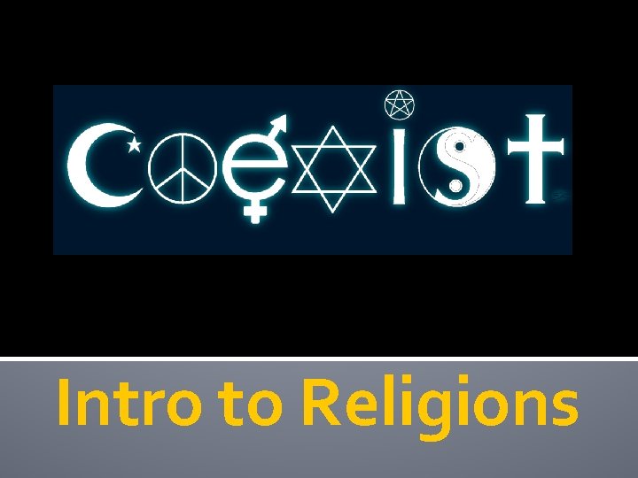 Intro to Religions 