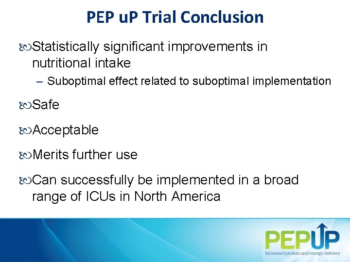 PEP u. P Trial Conclusion Statistically significant improvements in nutritional intake – Suboptimal effect