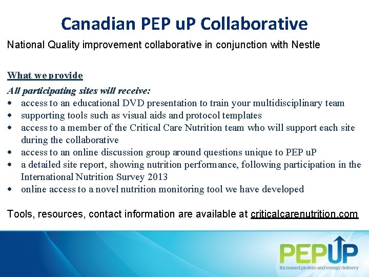 Canadian PEP u. P Collaborative National Quality improvement collaborative in conjunction with Nestle What