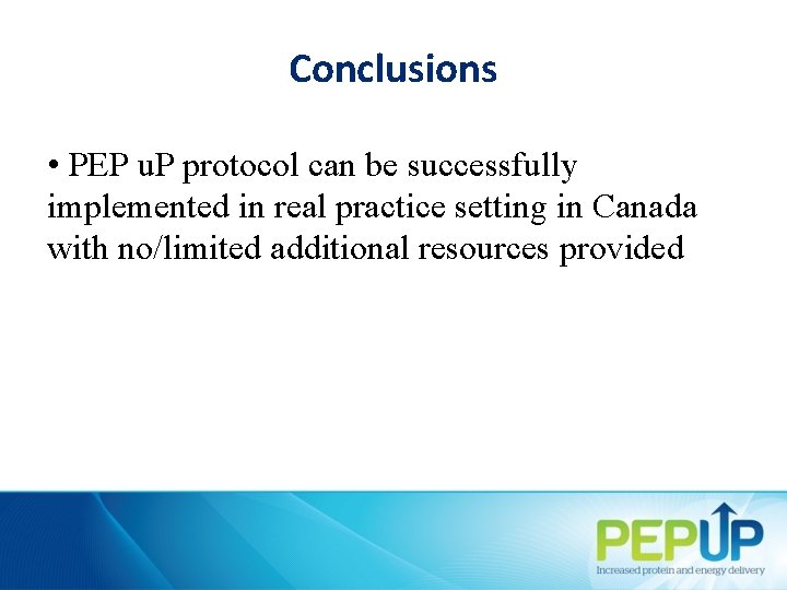 Conclusions • PEP u. P protocol can be successfully implemented in real practice setting