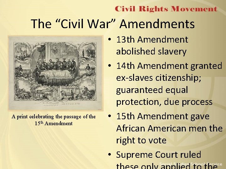 The “Civil War” Amendments A print celebrating the passage of the 15 th Amendment The “Civil War” Amendments A print celebrating the passage of the 15 th Amendment