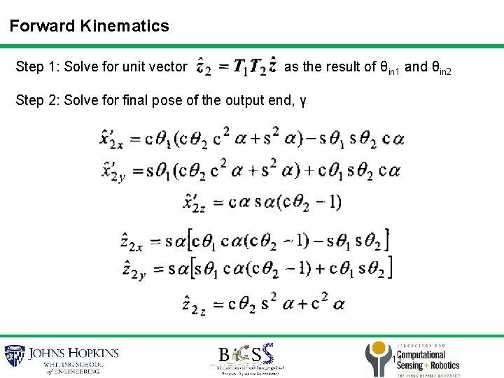 Forward Kinematics Step 1: Solve for unit vector as the result of θin 1