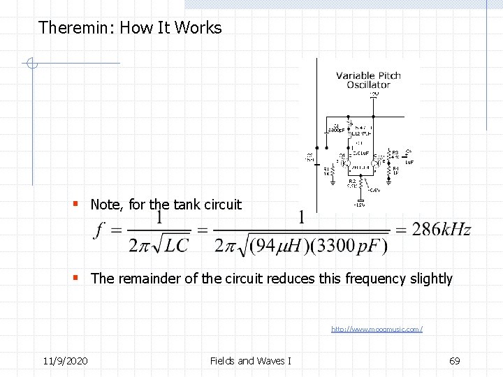 Theremin: How It Works § Note, for the tank circuit § The remainder of