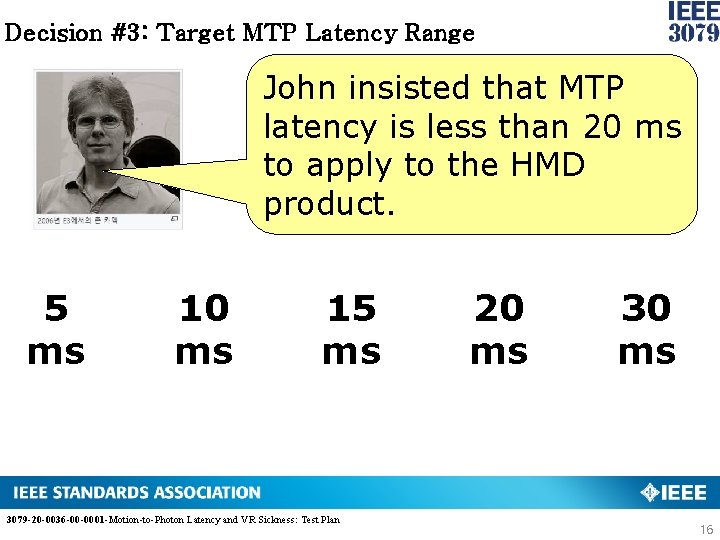 Decision #3: Target MTP Latency Range John insisted that MTP Click to editlatency Masteristitle