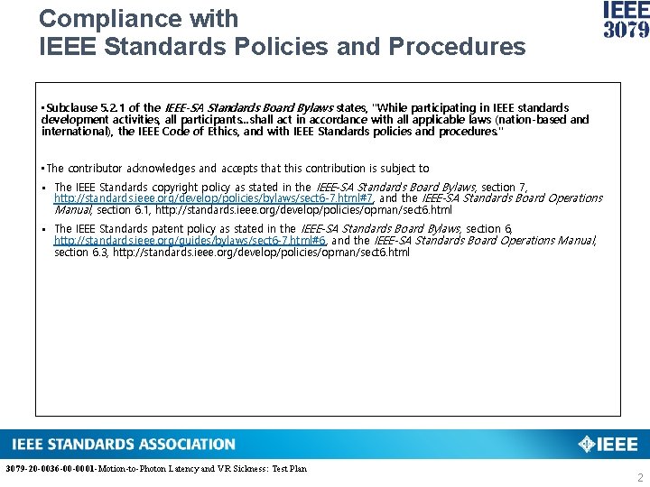 Compliance with IEEE Standards Policies and Procedures Click to edit Master title style •