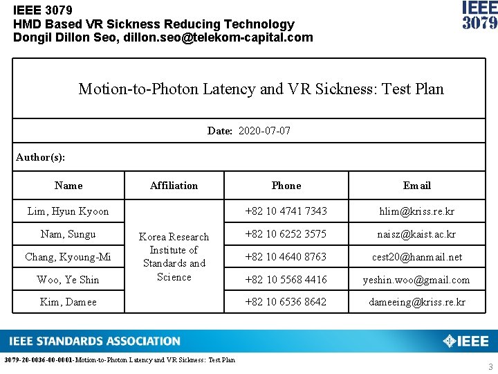 IEEE 3079 HMD Based VR Sickness Reducing Technology Dongil Dillon Seo, dillon. seo@telekom-capital. com