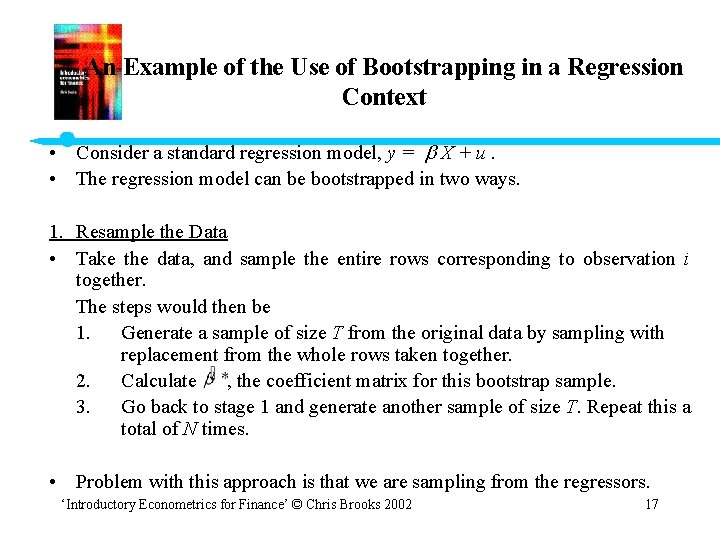 An Example of the Use of Bootstrapping in a Regression Context • • 1.