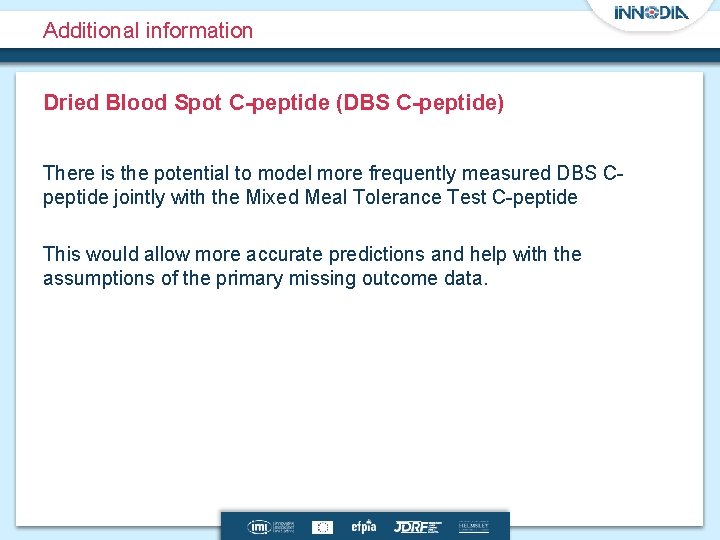 Additional information Dried Blood Spot C-peptide (DBS C-peptide) There is the potential to model