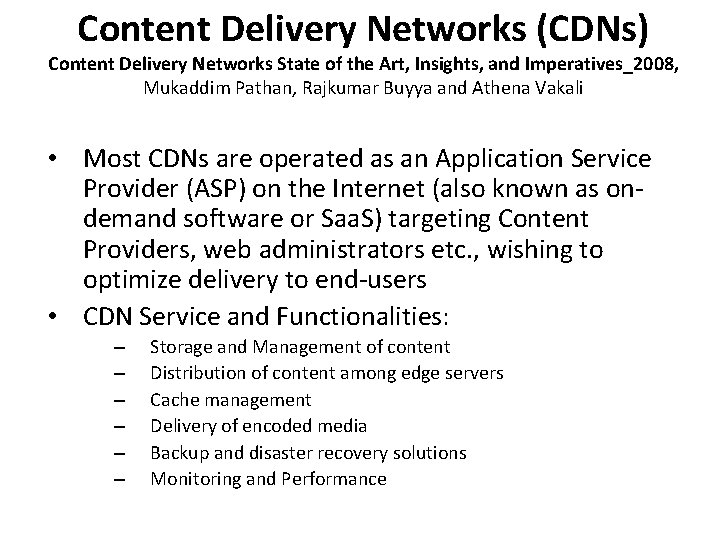 Content Delivery Networks (CDNs) Content Delivery Networks State of the Art, Insights, and Imperatives_2008,