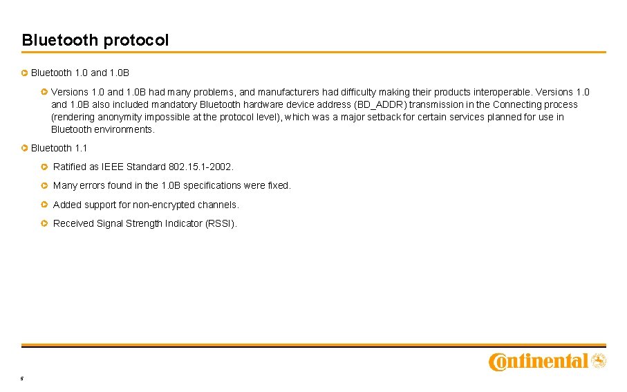 Bluetooth protocol Bluetooth 1. 0 and 1. 0 B Versions 1. 0 and 1.