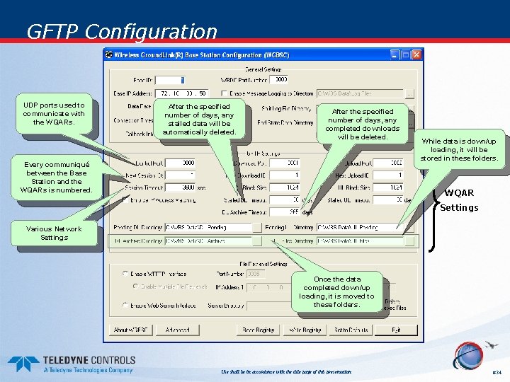 GFTP Configuration UDP ports used to communicate with the WQARs. After the specified number