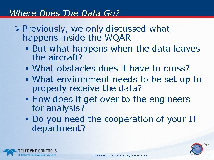 Where Does The Data Go? Ø Previously, we only discussed what happens inside the