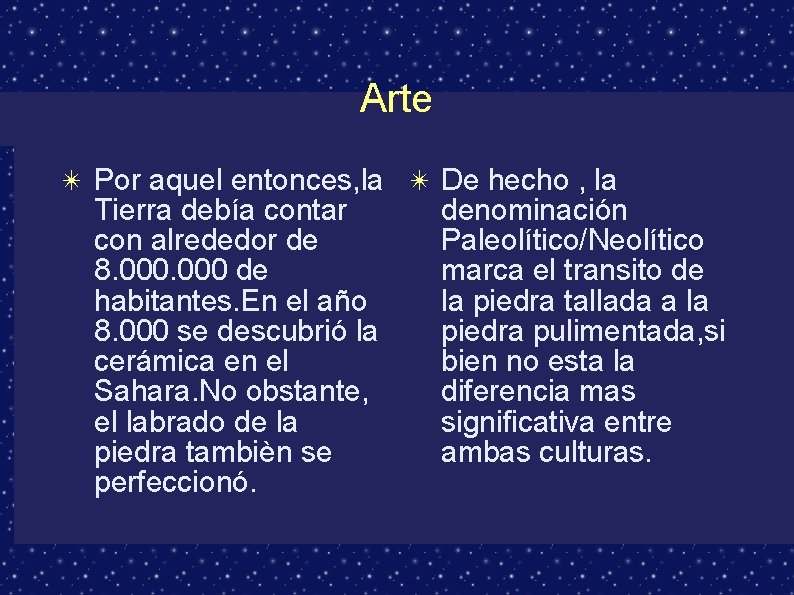 Arte ✴ Por aquel entonces, la ✴ De hecho , la Tierra debía contar