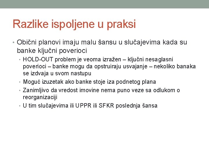 Razlike ispoljene u praksi • Obični planovi imaju malu šansu u slučajevima kada su Razlike ispoljene u praksi • Obični planovi imaju malu šansu u slučajevima kada su