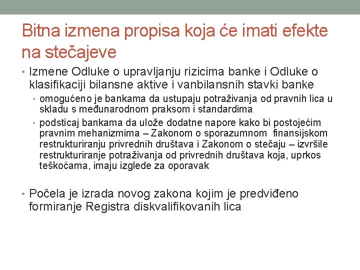 Bitna izmena propisa koja će imati efekte na stečajeve • Izmene Odluke o upravljanju