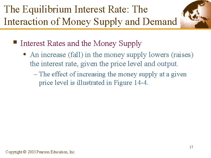 The Equilibrium Interest Rate: The Interaction of Money Supply and Demand § Interest Rates