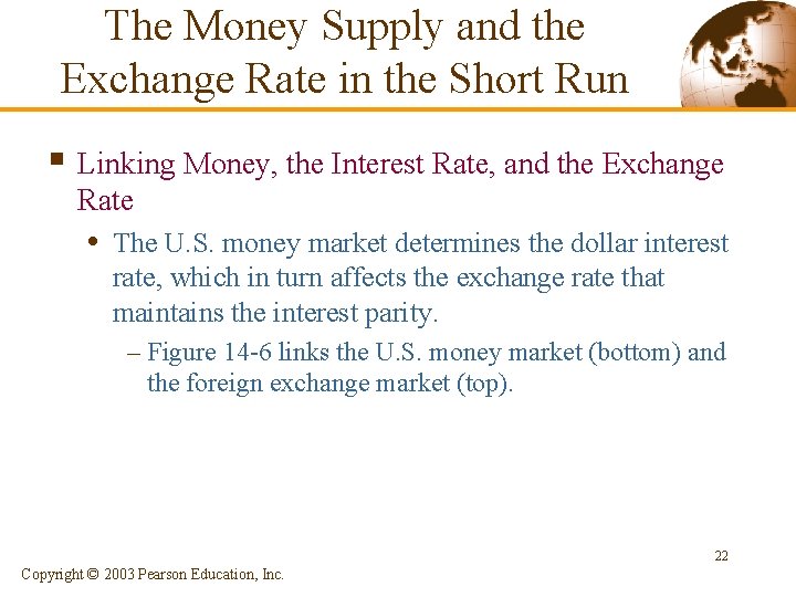 The Money Supply and the Exchange Rate in the Short Run § Linking Money,