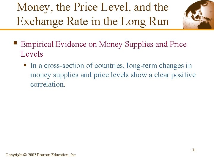 Money, the Price Level, and the Exchange Rate in the Long Run § Empirical