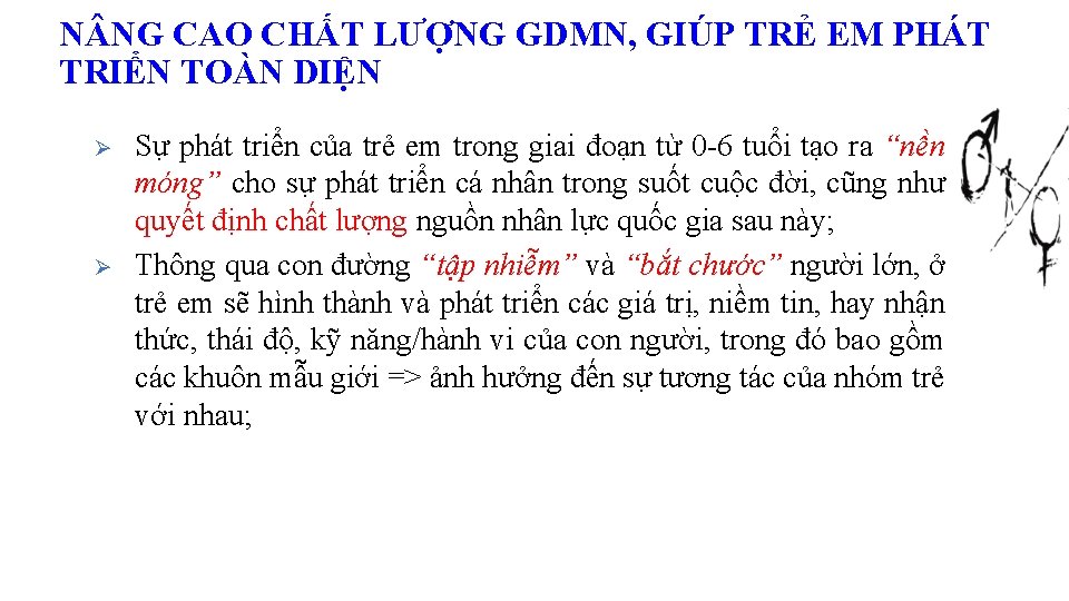 N NG CAO CHẤT LƯỢNG GDMN, GIÚP TRẺ EM PHÁT TRIỂN TOÀN DIỆN Ø