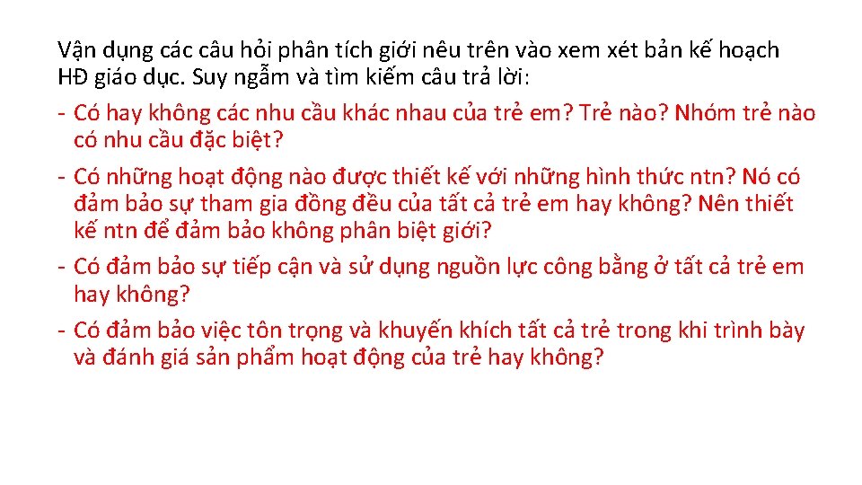 Vận dụng các câu hỏi phân tích giới nêu trên vào xem xét bản