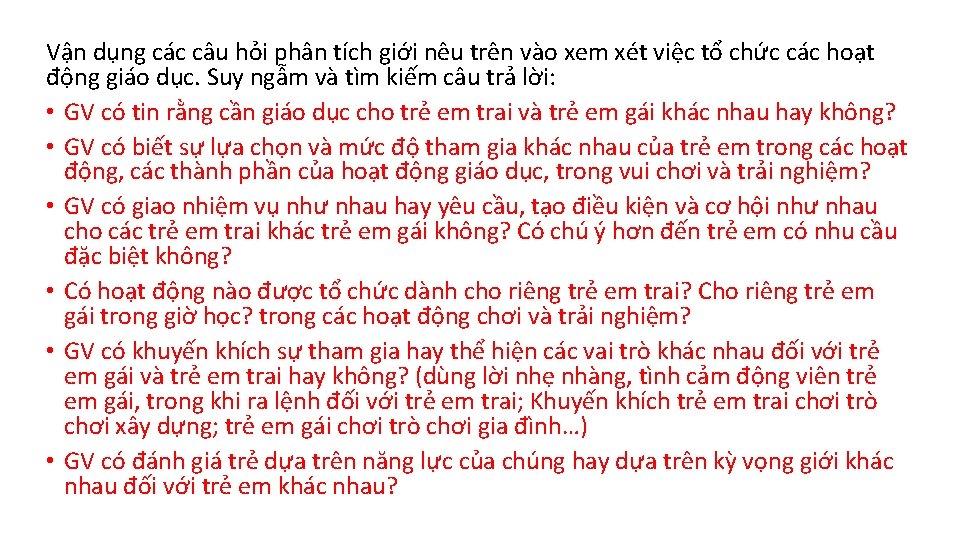 Vận dụng các câu hỏi phân tích giới nêu trên vào xem xét việc