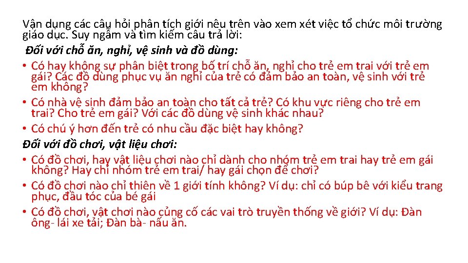 Vận dụng các câu hỏi phân tích giới nêu trên vào xem xét việc