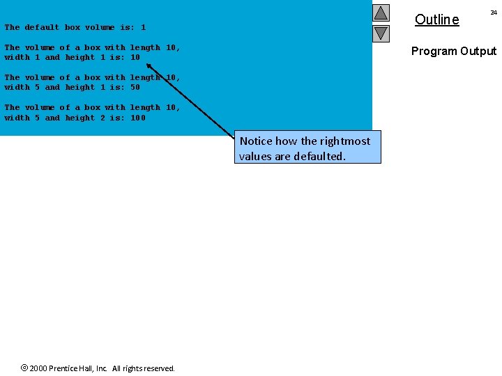 Outline The default box volume is: 1 The volume of a box with length