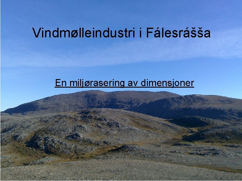 Vindmølleindustri i Fálesrášša En miljørasering av dimensjoner 