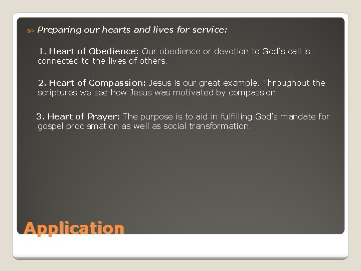  Preparing our hearts and lives for service: 1. Heart of Obedience: Our obedience