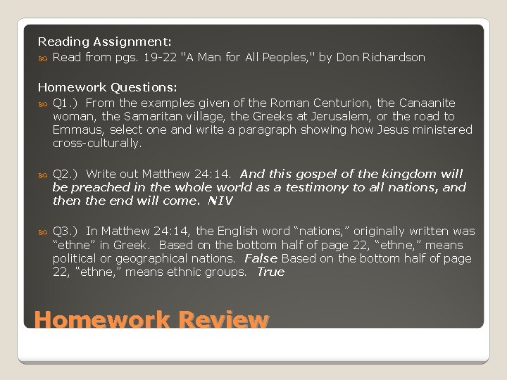 Reading Assignment: Read from pgs. 19 -22 "A Man for All Peoples, " by