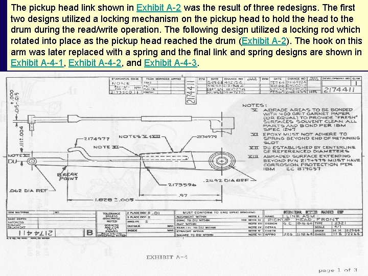 The pickup head link shown in Exhibit A-2 was the result of three redesigns.