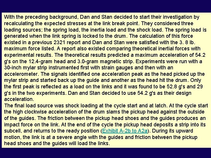 With the preceding background, Dan and Stan decided to start their investigation by recalculating