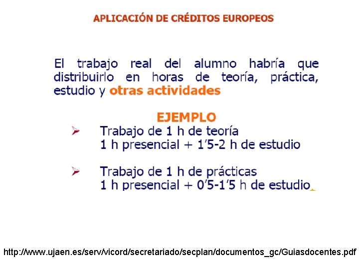 http: //www. ujaen. es/serv/vicord/secretariado/secplan/documentos_gc/Guiasdocentes. pdf 