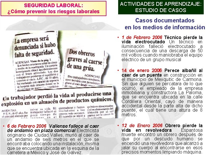 SEGURIDAD LABORAL: ¿Cómo prevenir los riesgos laborales ACTIVIDADES DE APRENDIZAJE: ESTUDIO DE CASOS Casos