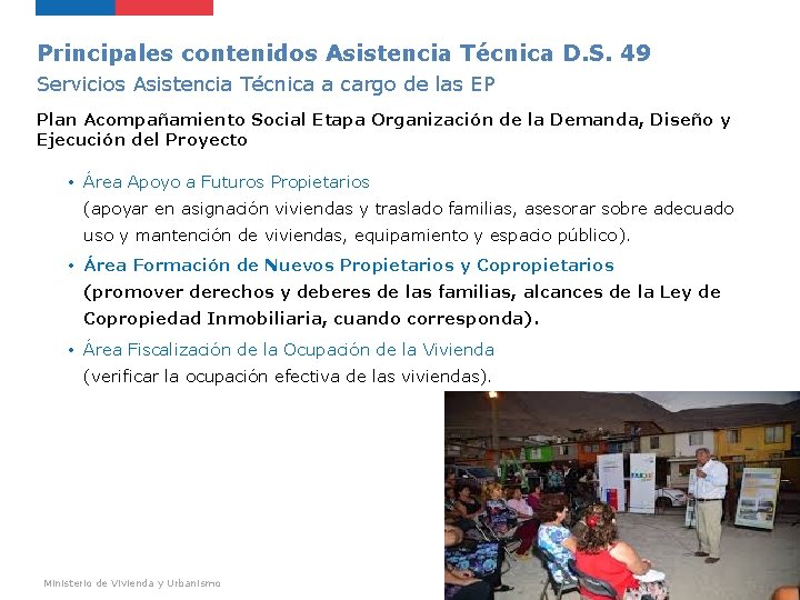 Principales contenidos Asistencia Técnica D. S. 49 Servicios Asistencia Técnica a cargo de las Principales contenidos Asistencia Técnica D. S. 49 Servicios Asistencia Técnica a cargo de las