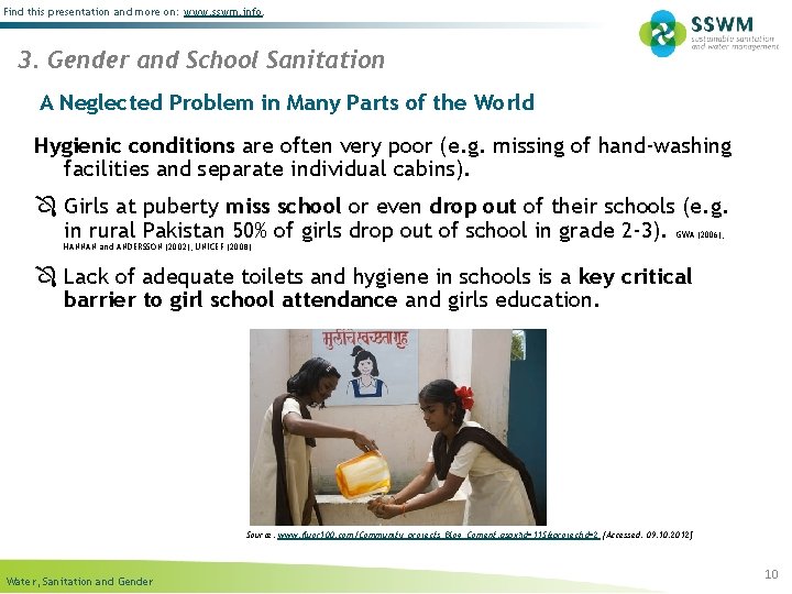 Find this presentation and more on: www. sswm. info. 3. Gender and School Sanitation