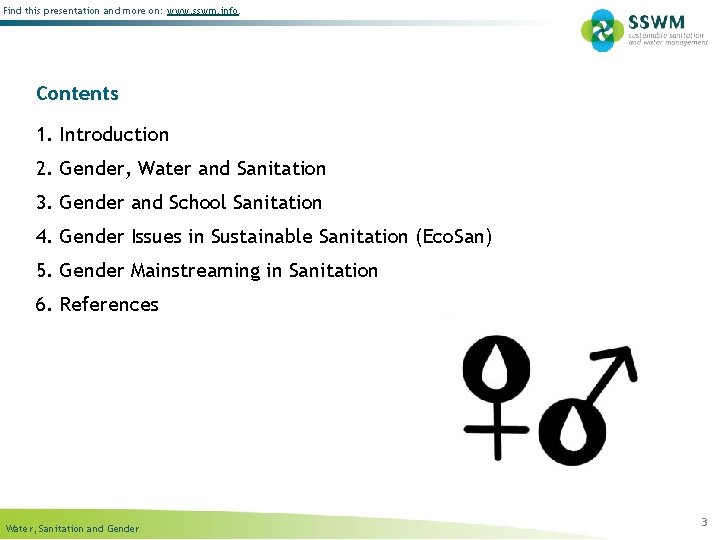 Find this presentation and more on: www. sswm. info. Contents 1. Introduction 2. Gender,