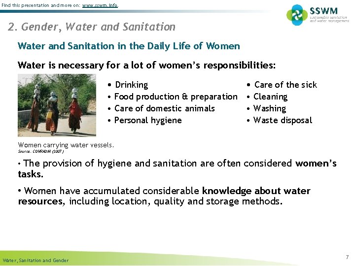 Find this presentation and more on: www. sswm. info. 2. Gender, Water and Sanitation