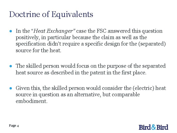 Doctrine of Equivalents ● In the “Heat Exchanger” case the FSC answered this question